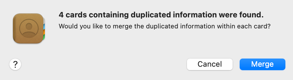 Merge duplicates in Mac Contacts.