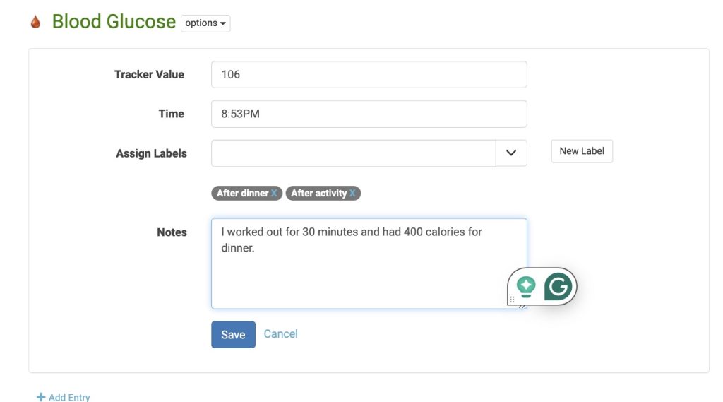 A screenshot of a digital interface for a blood glucose tracking app. The interface includes fields for entering a glucose value, which is noted as 106, the time of the entry at 8:53 PM, and options to assign labels like 'After dinner' and 'After activity'. There's also a notes section with a user comment about working out for 30 minutes and consuming 400 calories for dinner.