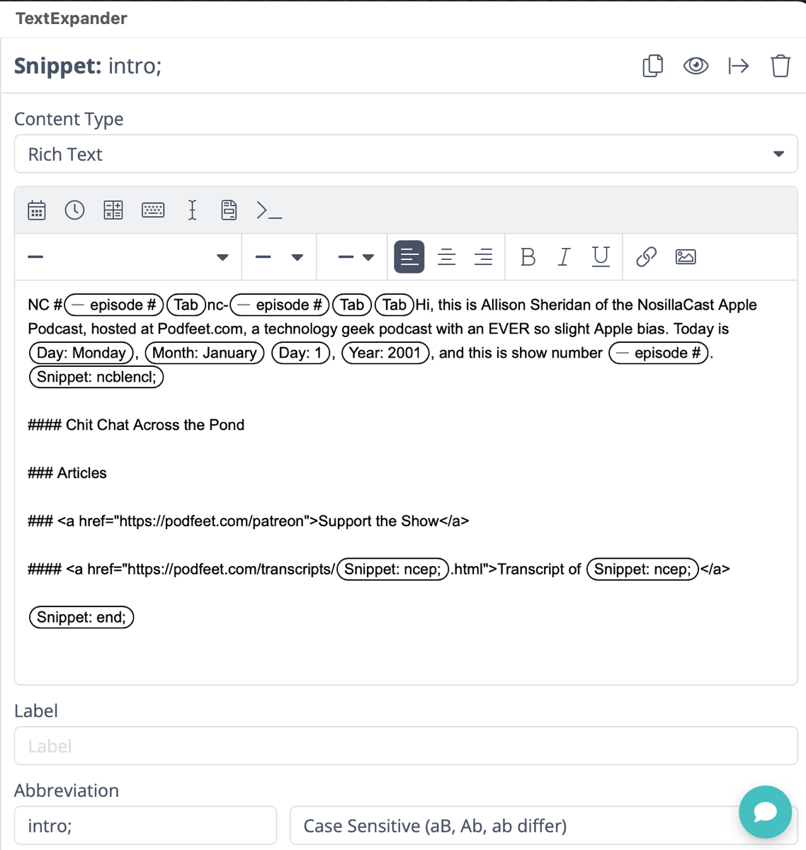 TextExpander snippet for intro to NosillaCast. It's too complicated to walk through but it shows the way the embedded snippets give me the date for the show and number the episode.